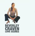 CRAVEN, BEVERLEY - LOVE SCENES               (Compact Disc)