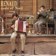 RENAUD - CANTE EL'NORD (Compact Disc)