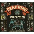 DEAD TO ME - LITTLE BROTHER (Compact Disc)