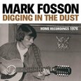 FOSSON, MARK - DIGGING IN THE DUST  (Compact Disc)