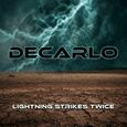 DECARLO - LIGHTNING STRIKES TWICE (Compact Disc)