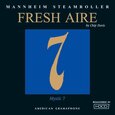 MANNHEIM STEAMROLLER - FRESH AIRE 7 (Compact Disc)