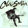 SMITHER, CHRIS - SMALL REVELATIONS (Compact Disc)