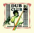 VARIOUS ARTISTS - DUB CLUB - FOUNDATION.. (Compact Disc)
