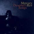 MERCURY REV - DESERTER'S SONG (Compact Disc)