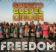 SOWETO GOSPEL CHOIR - FREEDOM (Compact Disc)