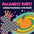 NO DOUBT.=TRIBUTE= - ROCKABYE BABY (Compact Disc)
