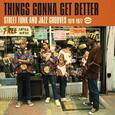 VARIOS ARTISTAS - THINGS GONNA GET BETTER (Compact Disc)