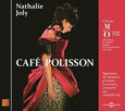 JOLY, NATHALIE - CAFE POLISSON (CONCERT.. (Compact Disc)