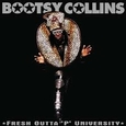 COLLINS, BOOTSY - FRESH OUTTA P'UNIVERSITY (Compact Disc)