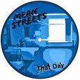 MEAN STREETS - THAT DAY (Disco Vinilo 7')
