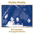 FICKLE PICKLE - DISCOGRAPHY (Compact Disc)