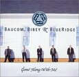 BAUCOM, BIBEY & BLUERIDGE - BAUCOM, BIBEY & BLUERIDGE (Compact Disc)