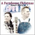 JOEY & RORY - FARMHOUSE CHRISTMAS (Compact Disc)