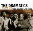 DRAMATICS - BE MY GIRL-LOVE SONGS (Compact Disc)