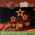 VARIOS ARTISTAS - JAZZ YULE LOVE (Compact Disc)