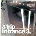 Artistes Variétés - A TRIP IN TRANCE 3 (Compact Disc)