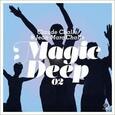 CHALLE, CLAUDE & JEAN-MARC - MAGIC DEEP 02 (Compact Disc)