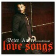 ANDRE, PETER - UNCONDITIONAL: LOVE SONGS (Compact Disc)