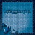 MERCYME - UNDONE (Compact Disc)
