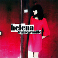 HELENA - FRAISE VANILLE (Compact Disc)