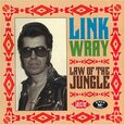 WRAY, LINK - LAW OF THE JUNGLE -30TR- (Compact Disc)