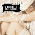 VARIOS ARTISTAS - TRIBUTE TO KELLY CLARKSON (Compact Disc)