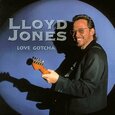 JONES, LLOYD - LOVE GOTCHA (Compact Disc)