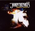 JOHN HENRYS - WHITE LINEN (Compact Disc)