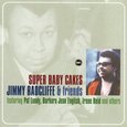 RADCLIFFE, JIMMY & FRIEND - SUPER BABY CAKES (Compact Disc)
