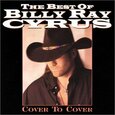 CYRUS, BILLY RAY - COVER TO COVER - BEST OF (Compact Disc)