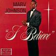 JOHNSON, MARV - I BELIEVE (Compact Disc)