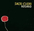 SACRI CUORI - ROSARIO (Compact Disc)
