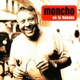 MONCHO - EN LA HABANA (Compact Disc)