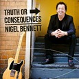 BENNETT, NIGEL - TRUTH OR CONSEQUENCES (Compact Disc)