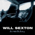 SEXTON, WILL - DONT WALK THE DARKNESS (Compact Disc)