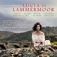 OROPESA, LISETTE - DONIZETTI: LUCIA DI LAMMERMOOR (Super Audio CD)