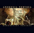 ANOREXIA NERVOSA - REDEMPTION PROCESS (Compact Disc)