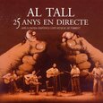 AL TALL - 25 ANYS EN DIRECTE (Compact Disc)