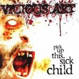VICIOUS ART - PICK UP THIS SICK CHILD (Compact Disc)