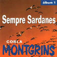 COBLA MONTGRINS - SEMPRE SARDANES 1 (Compact Disc)