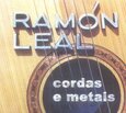 LEAL, RAMON - CORDAS E METAIS (Compact Disc)