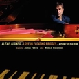 ALONSO, ALEXIS - LOVE IN FLOATING BRIDGES (Compact Disc)