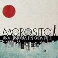 MOROSITO - UNA HISTORIA EN CADA PIEL (Compact Disc)
