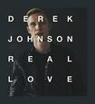 JOHNSON, DEREK - REAL LOVE (Compact Disc)