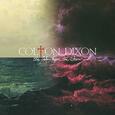 DIXON, COLTON - CALM BEFORE THE STORM (Compact Disc)