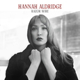 ALDRIDGE, HANNAH - RAZOR WIRE -DELUXE- (Compact Disc)