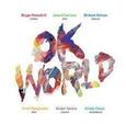 WESSELTOFT, BUGGE - OK WORLD (Compact Disc)