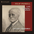 PEDRELL, FELIP - LAIS: INTIMITAT I EXALTACIO (Compact Disc)