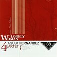 FERNANDEZ, AGUSTI - LONELY WOMAN (Compact Disc)
